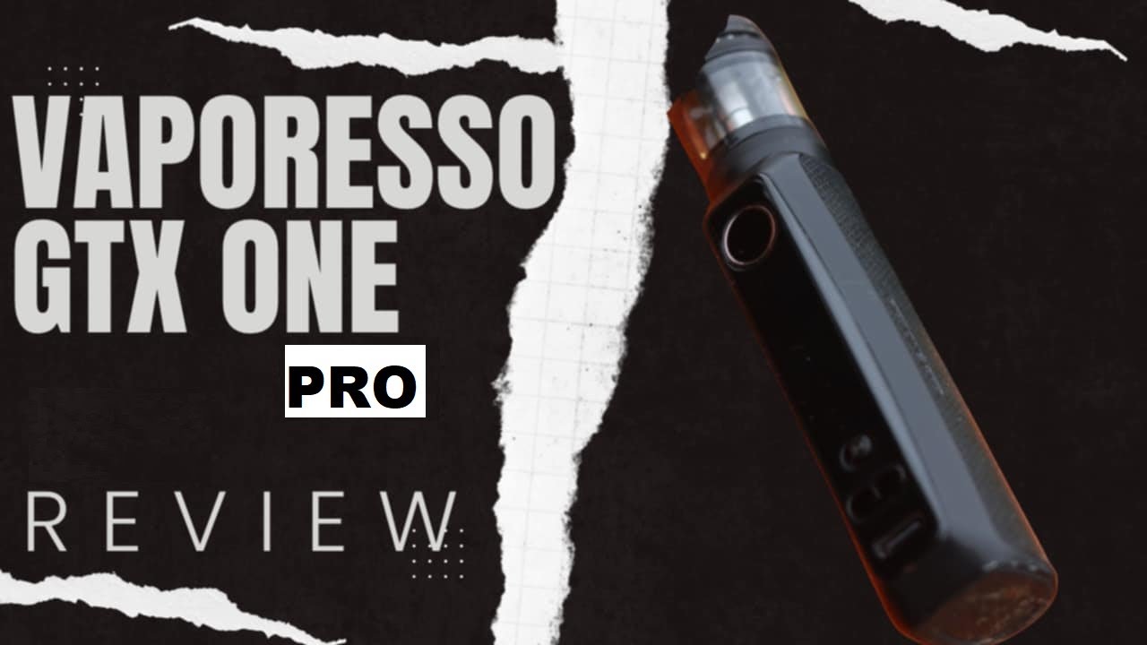 Vaporesso Gtx one pro Review.