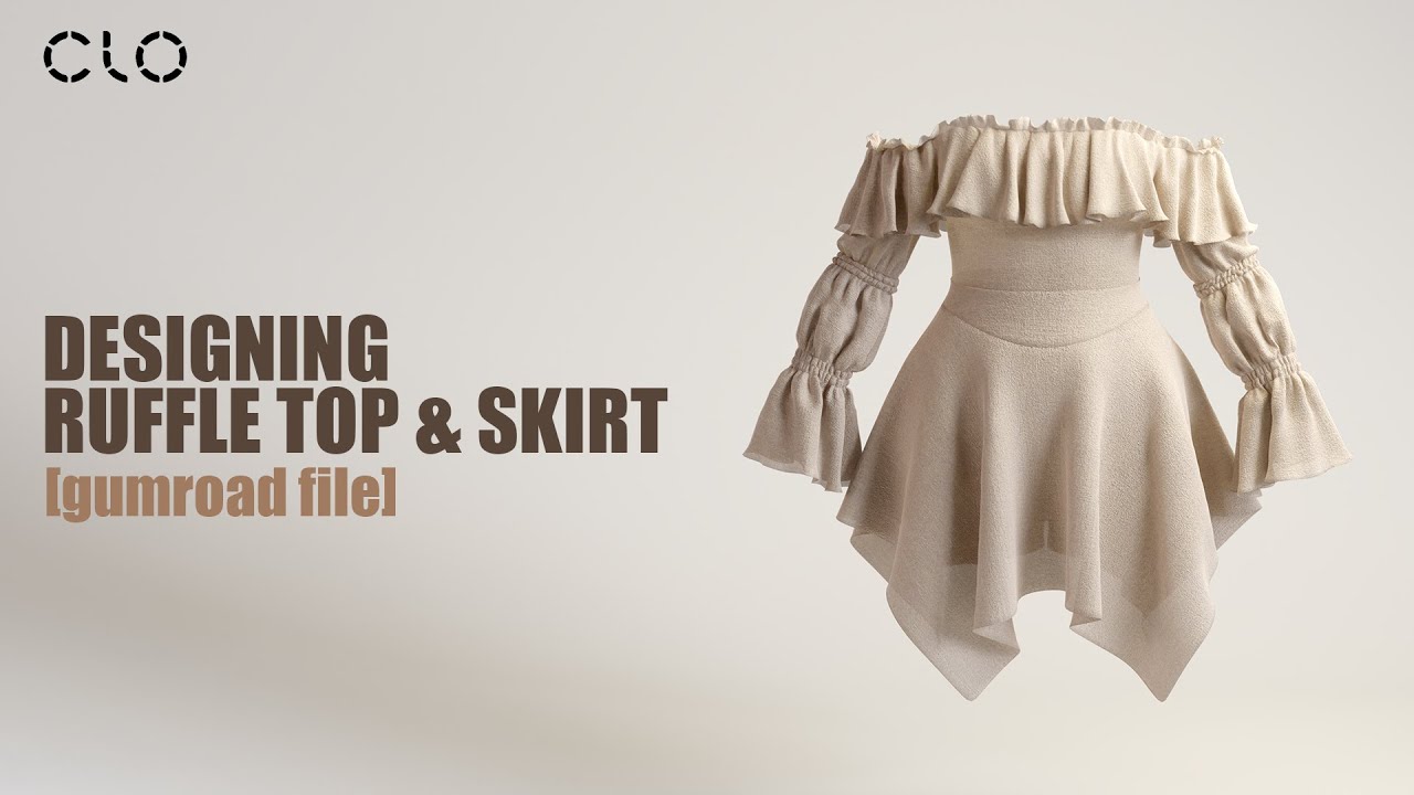 Designing a Ruffled Top & Skirt [ CLO3D/MD ] [Project File]