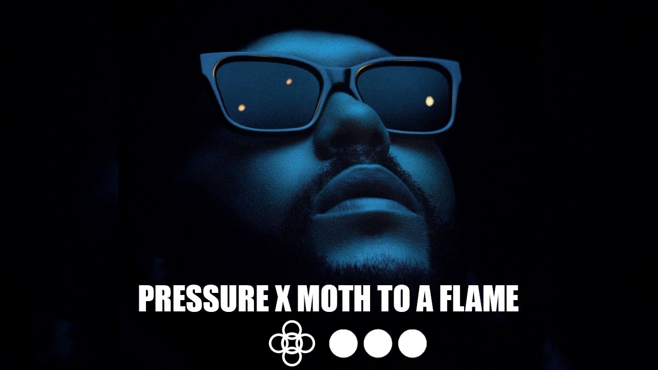 Pressure X Moth To A Flame (Alesso vs. Swedish House Mafia & The Weeknd)