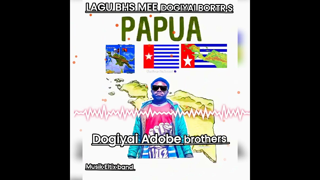 LAGU BHS MEE TERBARU DOGIYAI BORTR, S PAPUA MERDEKA 