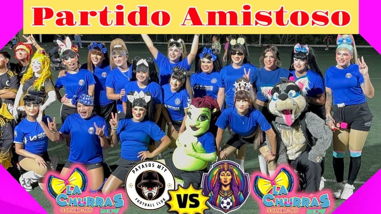 FARAONAS🎀 Vs PAYASOS🤡 (Partido amistoso)✨