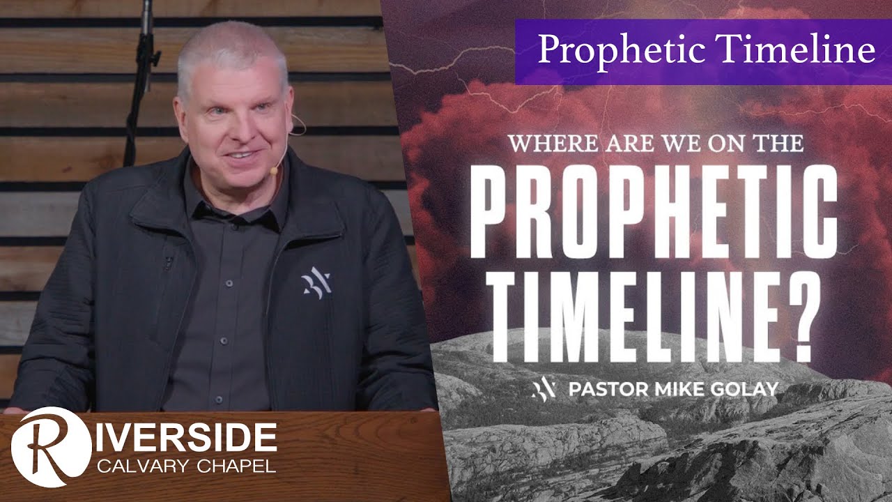 Where Are We On The Prophetic Timeline? | Mike Golay