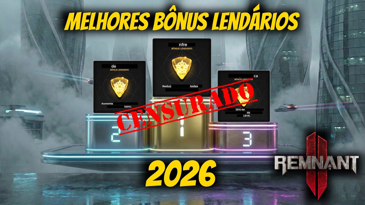 Remnant 2 - Os melhores bônus lendários 2026