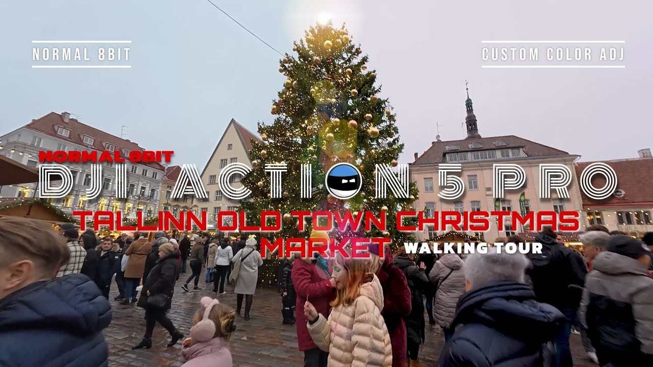 DJI ACTION 5 PRO Low Light Raw footage 8Bit vs 10Bit vs DLog | TALLINN CHRISTMAS MARKET WALKING TOUR