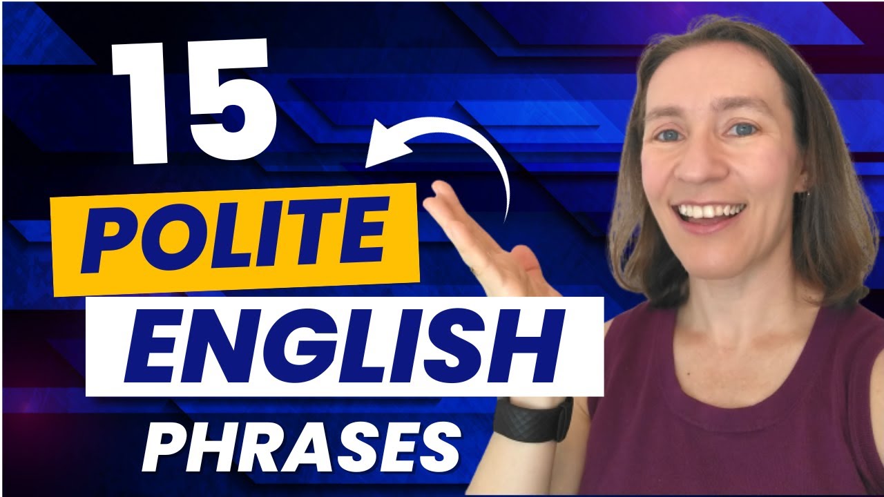 15 Polite English Phrases