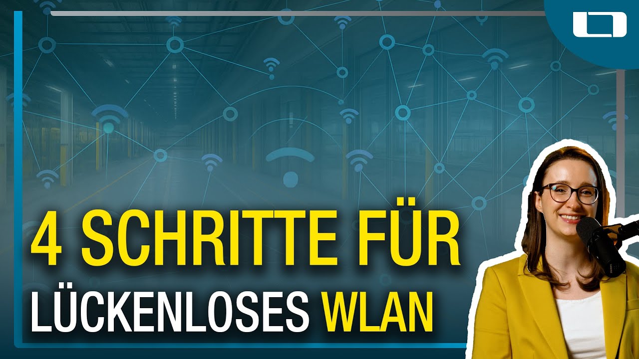 Von Funkloch zu Top-Netz &ndash; 4 Schritte zur optimalen WLAN-Ausleuchtung!