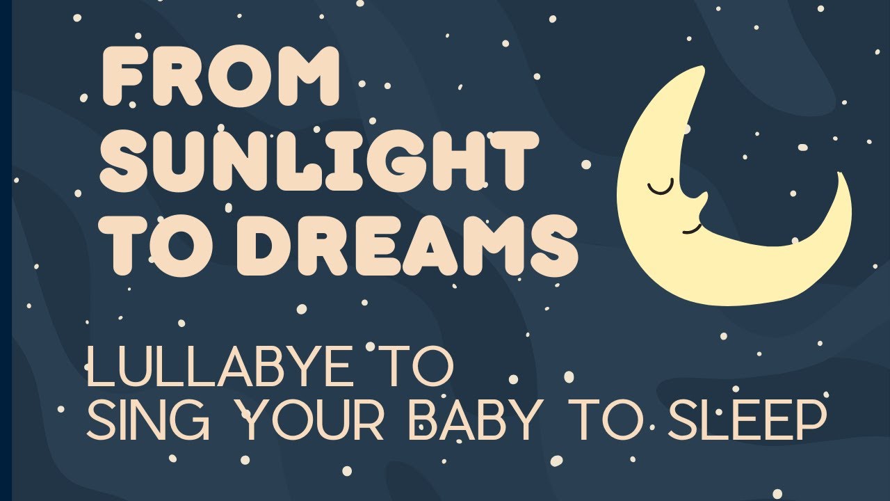Sunlight, Close Your Eyes | A Gentle Lullaby with Lyrics.,  Soothe Your Child as You Sing Along.