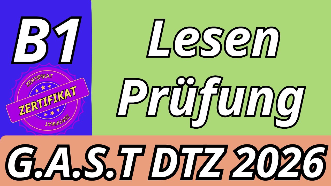 G.A.S.T || B1 Pr&uuml;fung || Lesen &Uuml;bungssatz || G.A.S.T DTZ 2026 TEST