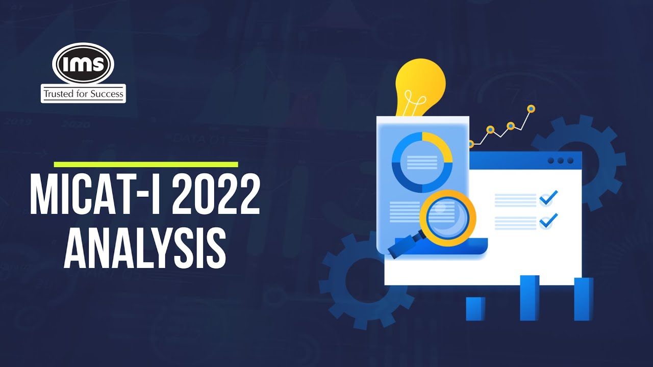 MICAT -1 2022 Analysis
