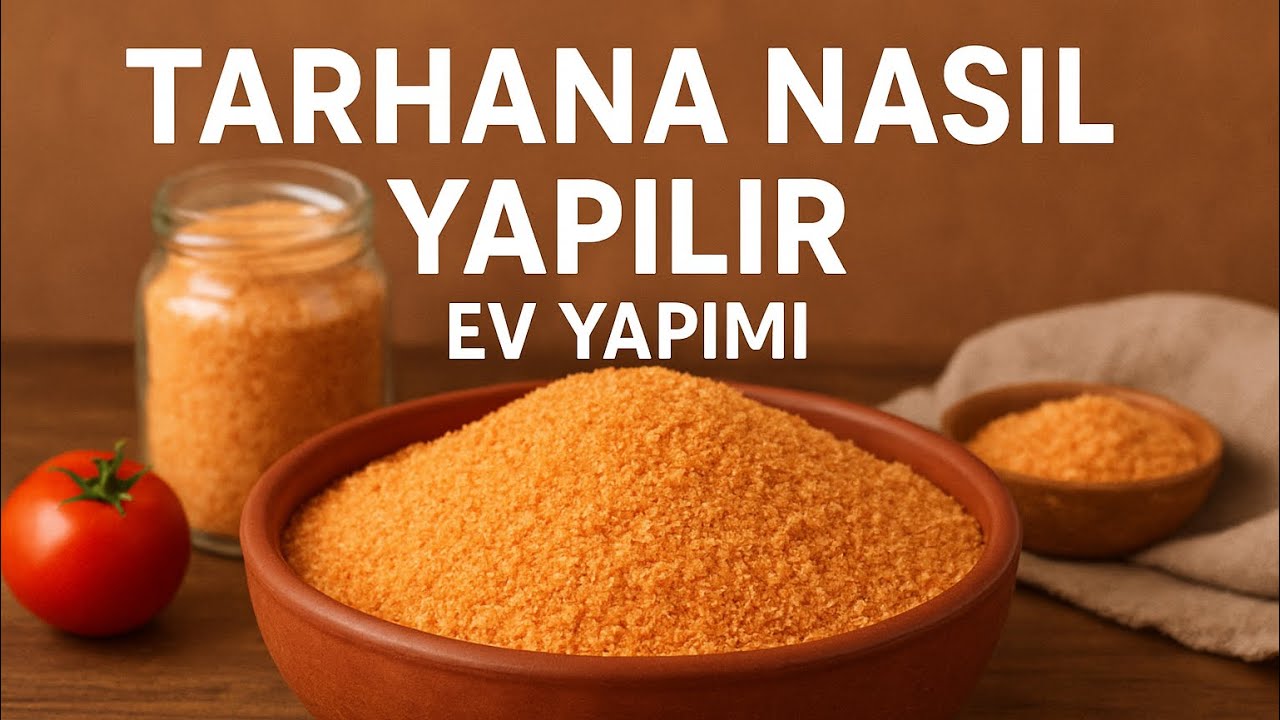 Tarhana çorbası yapımı