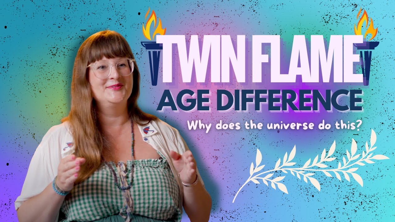 Twin Flame Age Difference: Why Many #TwinFlames Have a Huge Age Gap