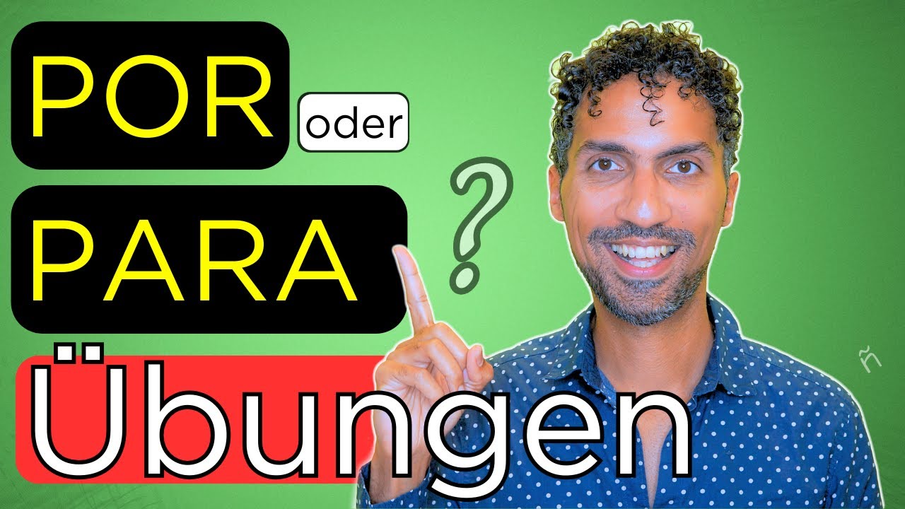 Spanisch Übungen ➡ POR oder PARA?