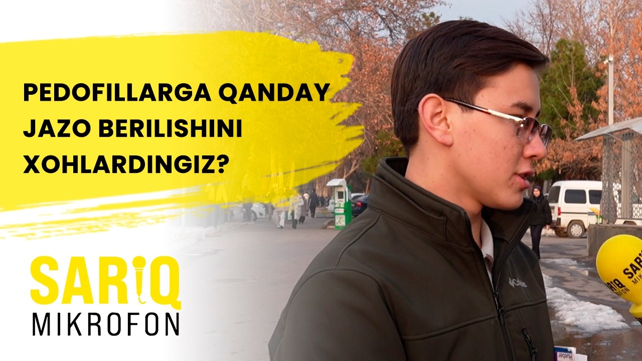 PEDOFILLARGA QANDAY JAZO BERILISHINI XOHLARDINGIZ?