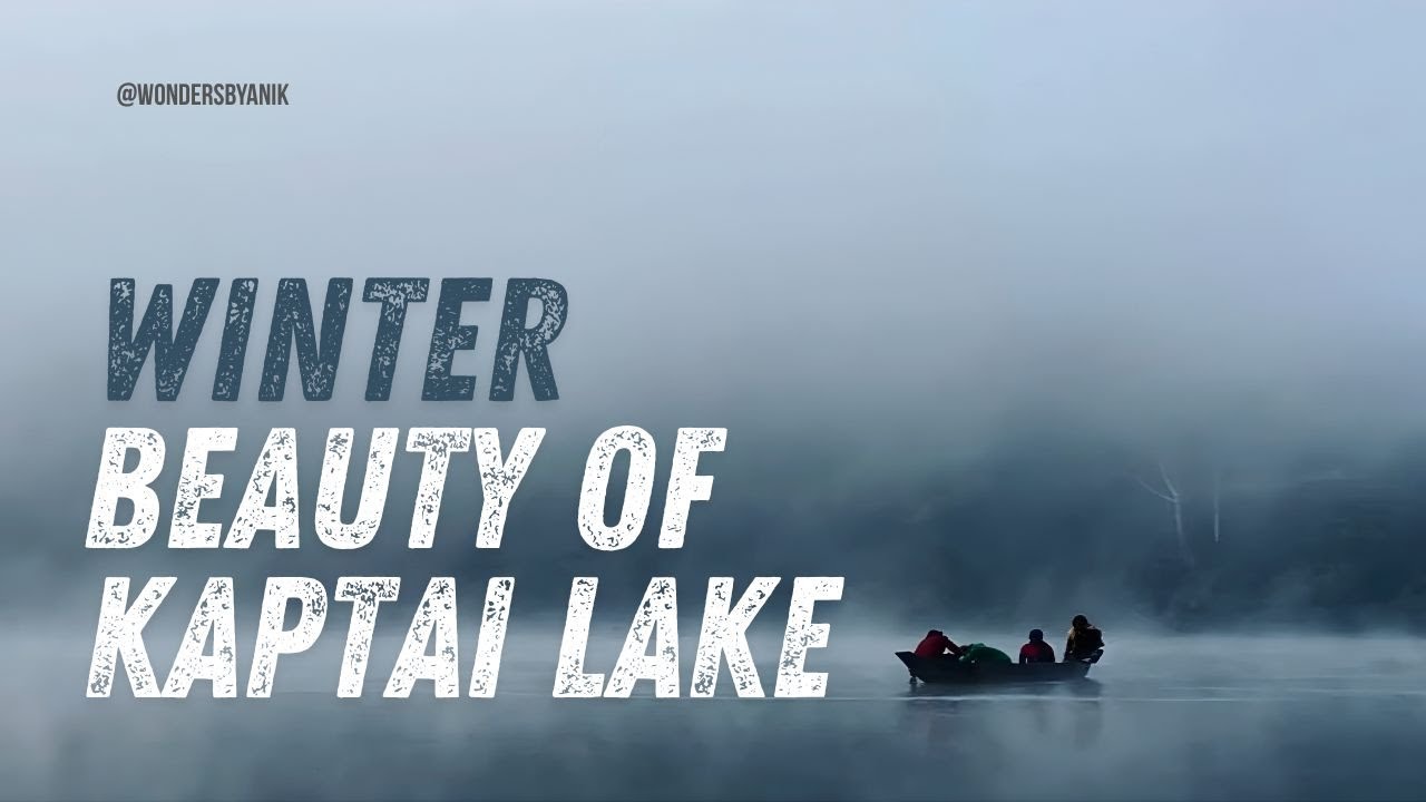 Experience Winter Magic at Kaptai Lake!  Stunning Views  #vlog #trending #winter #bangladesh #kaptai