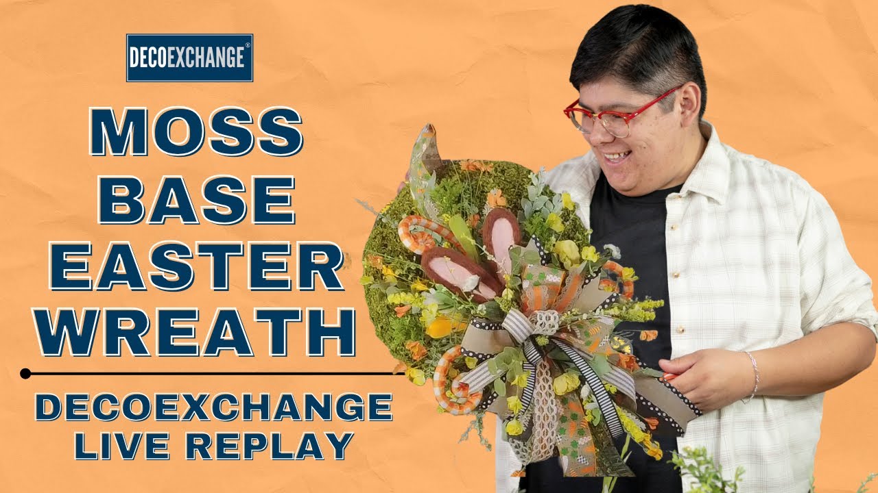 Moss Base Easter Wreath | DecoExchange Live Replay