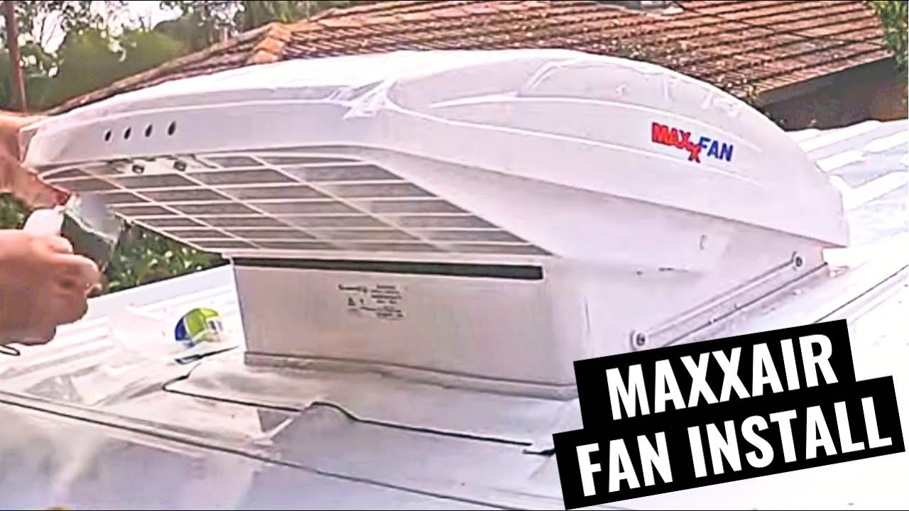 How To Install A Maxxair Fan - Our Mercedes Sprinter Van conversion