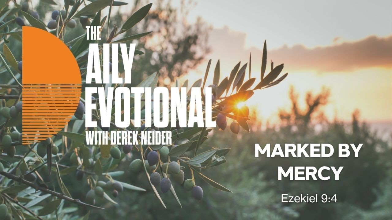 Marked By Mercy | Ezekiel 9:4