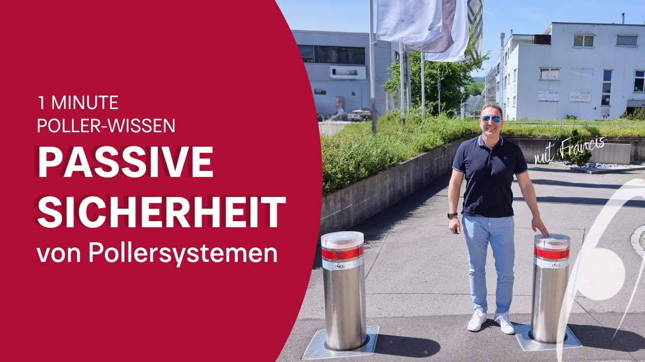 Wie sicher sind Pollersysteme wirklich, wenn es um «passive Sicherheit» geht?