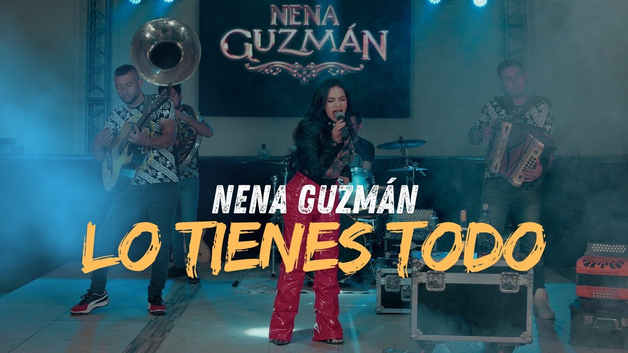 LO TIENES TODO - NENA GUZMÁN (EN VIVO)