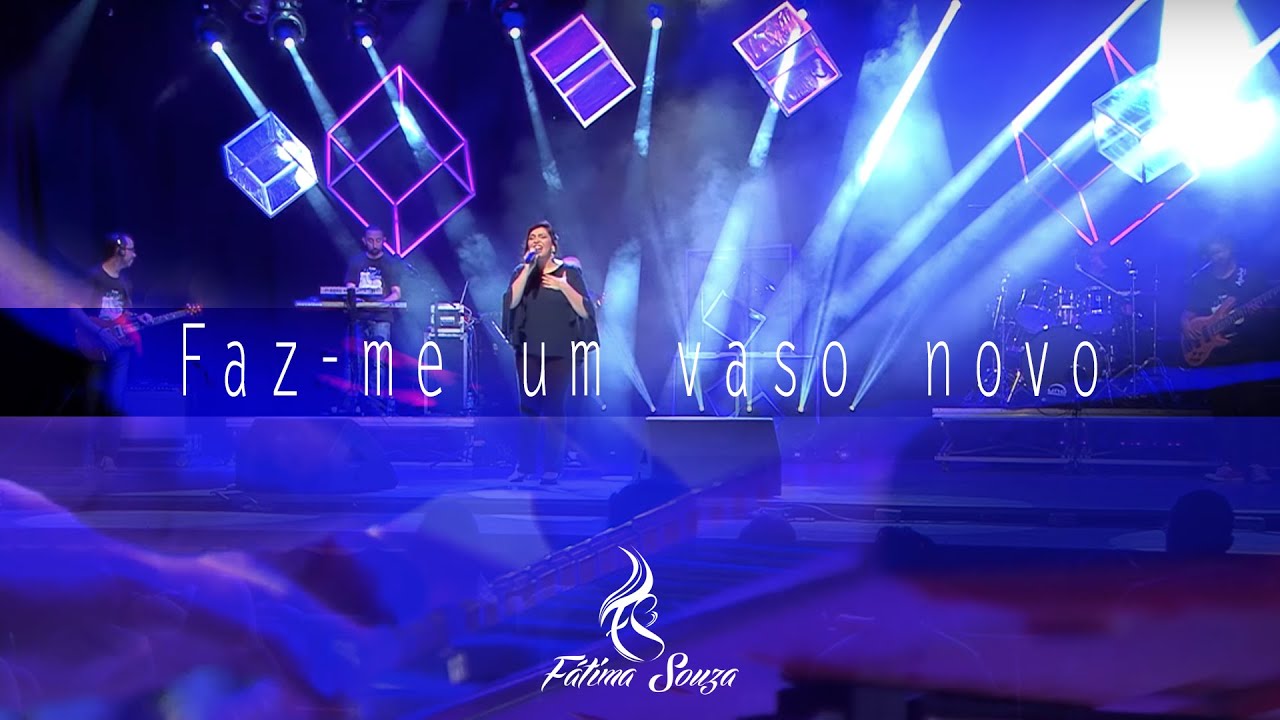 Faz Me um Um Vaso Novo - Show Fátima Souza Canção Nova 2019