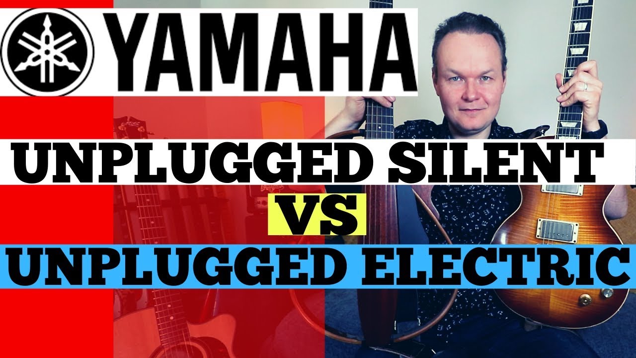 Yamaha Silent Guitar Unplugged VS Unplugged Electric - Sound Levels