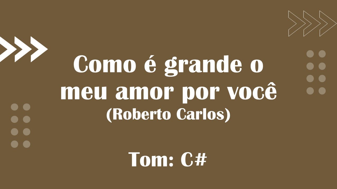 Como é grande o meu amor por você   Karaoke Violão