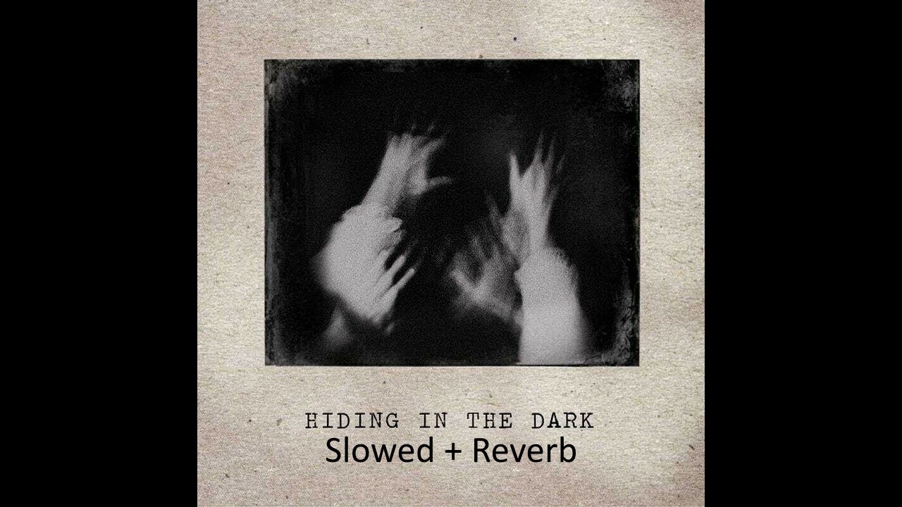iamjakehill - Hiding In The Dark (Slowed + Reverb)
