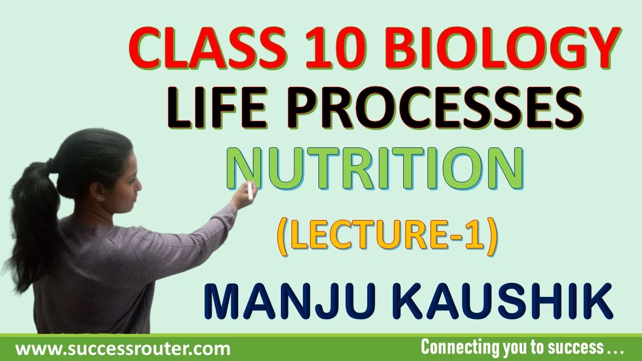 Life Processes CBSE Class 10 Biology | Science Chapter 6 | Nutrition | Lecture - 1 | Manju Kaushik