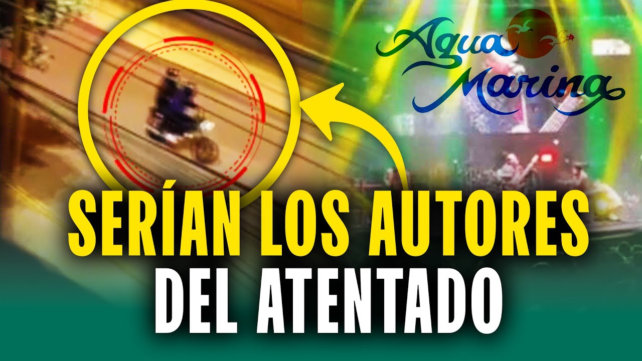 Estos serían los sicarios que atacaron a balazos a Agua Marina en pleno concierto