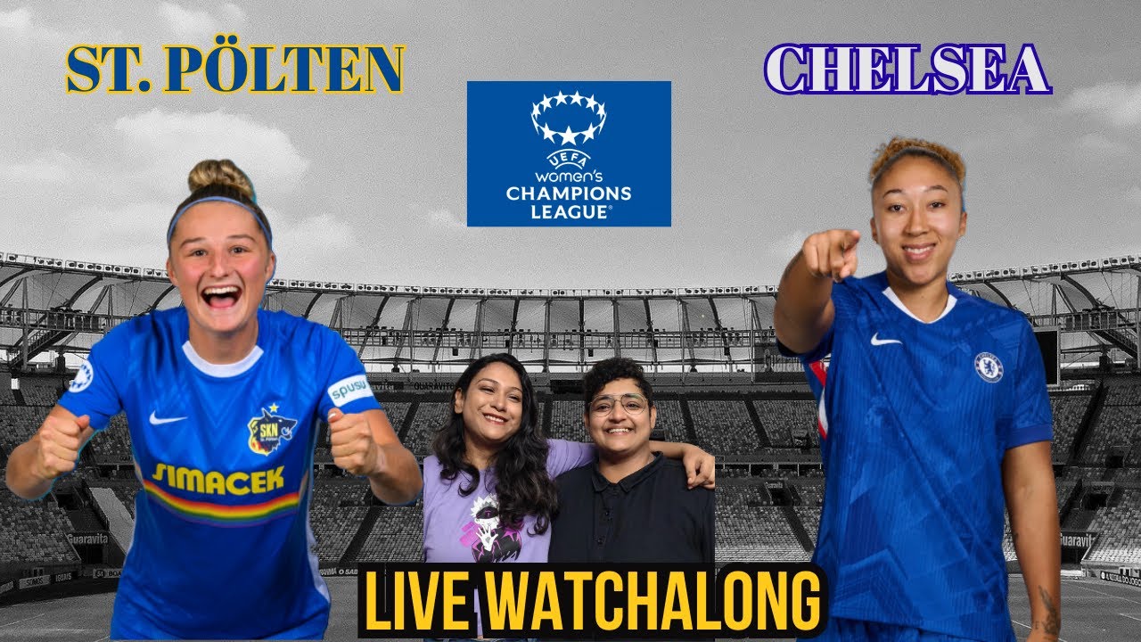 🔴 LIVE: ST. PÖLTEN VS CHELSEA| UWCL MATCHDAY 3 LIVE WATCHALONG