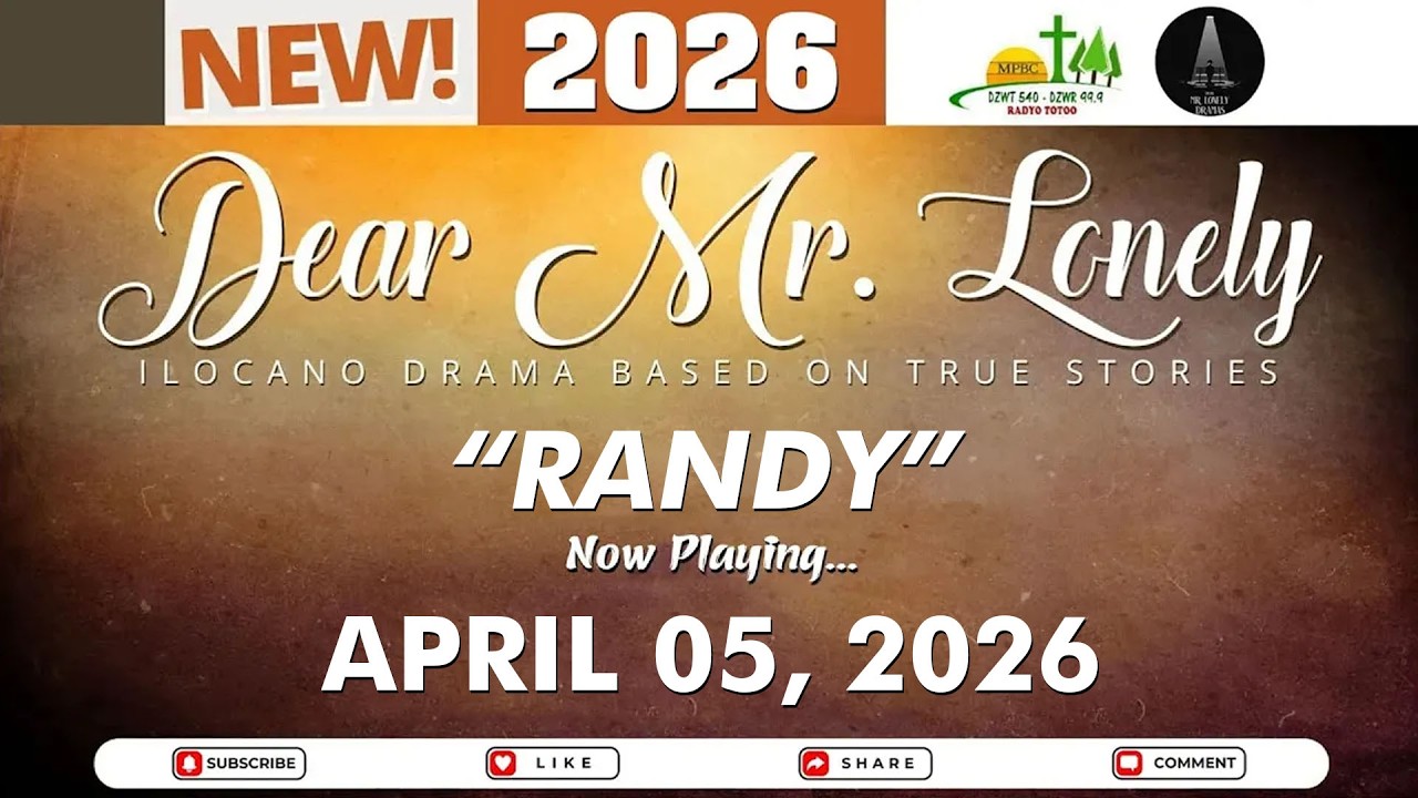 Dear Mr. Lonely - RANDY | Ilocano Drama Based On True Stories | April 05, 2026 #dzwt540drama