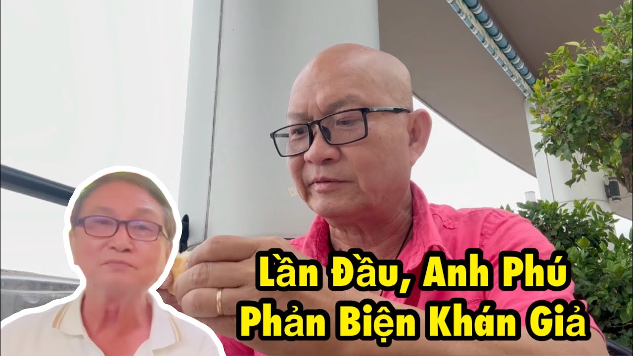 Chuyện gì mà anh Phú phản biện khán giả?