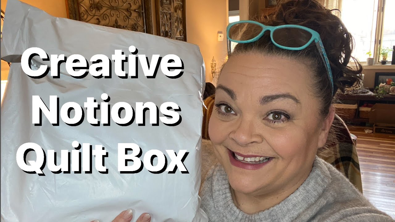 Creative Notions Quilt Box December 2022