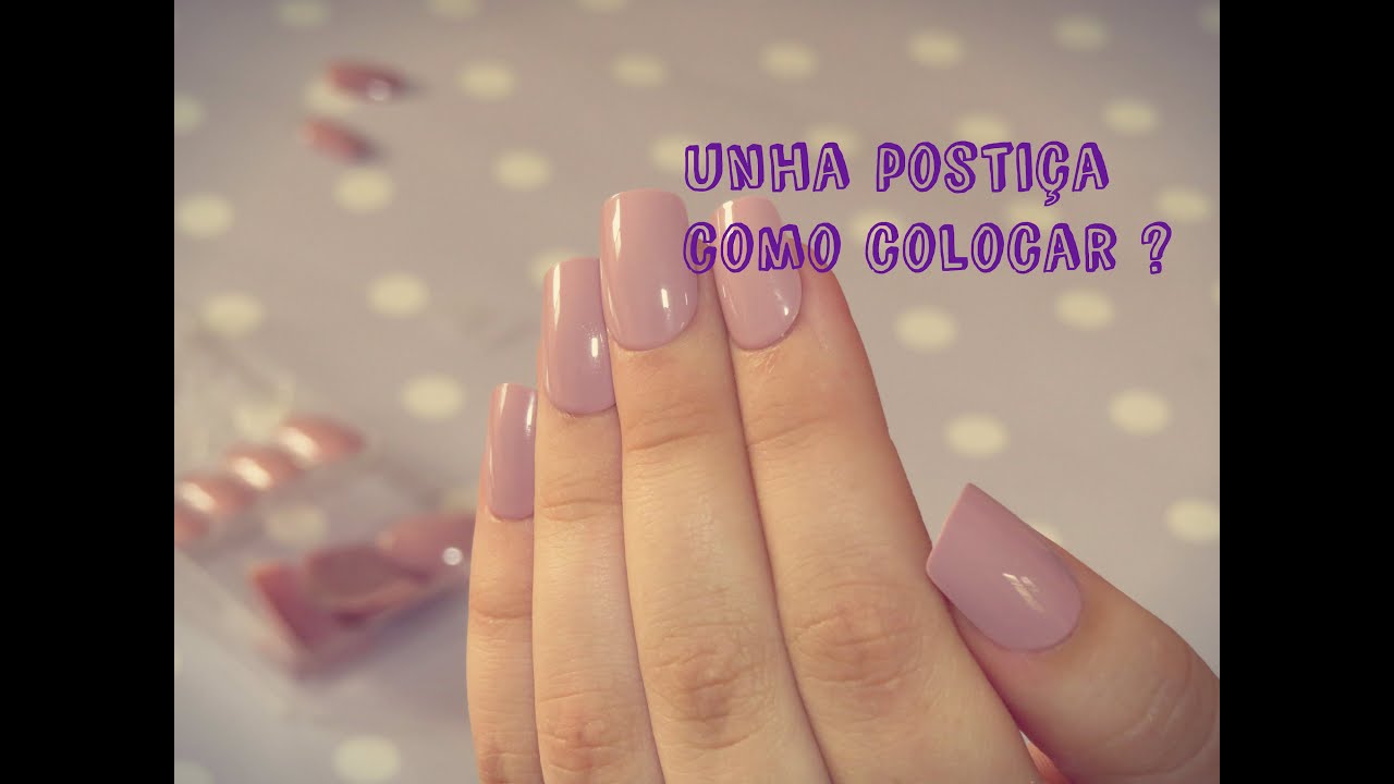 TUTORIAL : como colocar unhas postiças