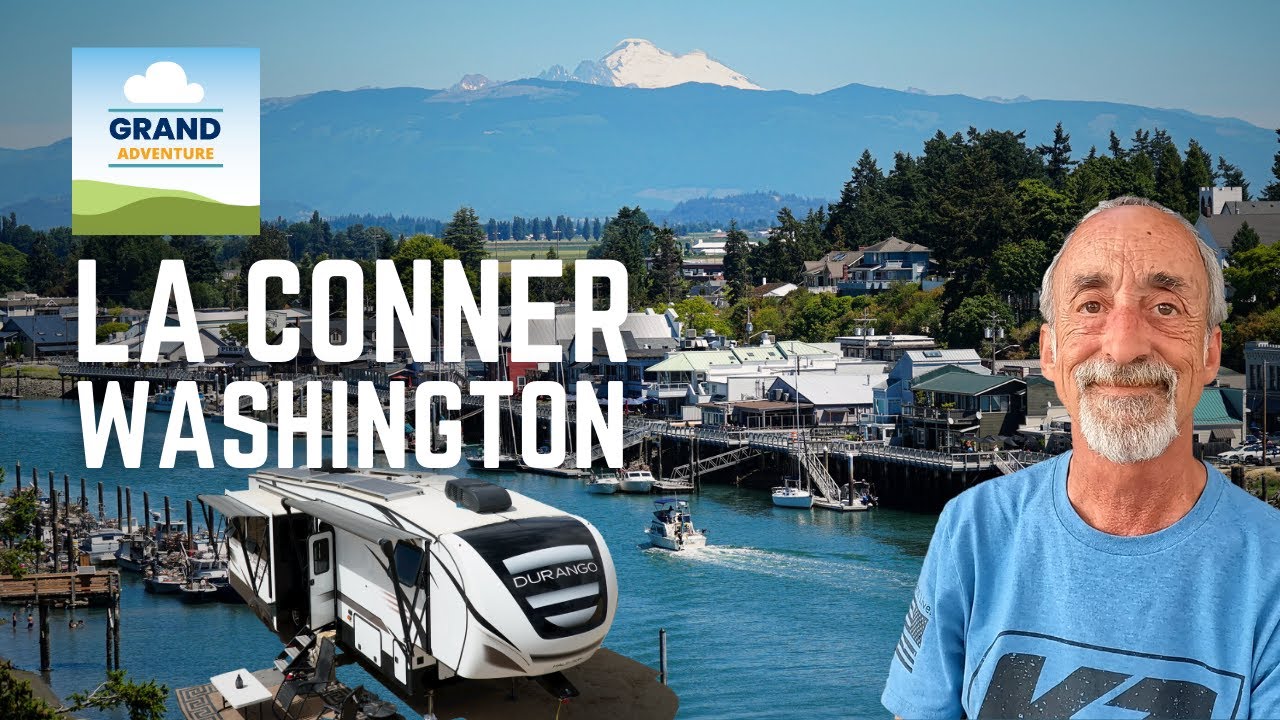 Ep. 319: La Conner, Washington | RV travel camping hiking