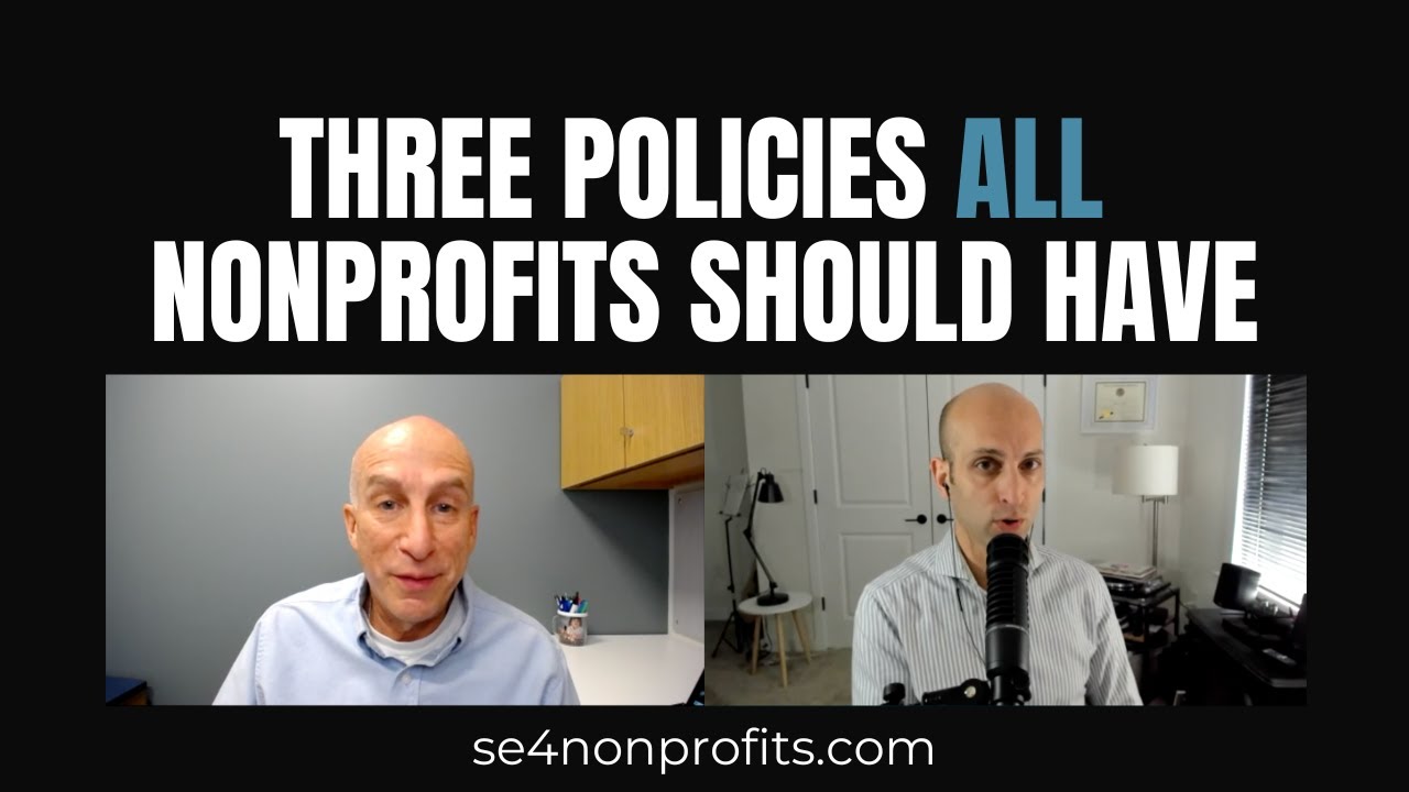 These three policies are a MUST for any nonprofit | SE4N Clips