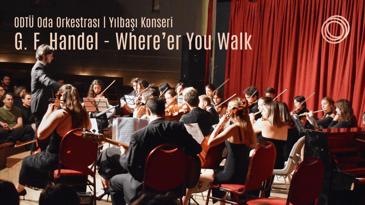 G. F. Handel - Where'er You Walk | Yılbaşı Konseri