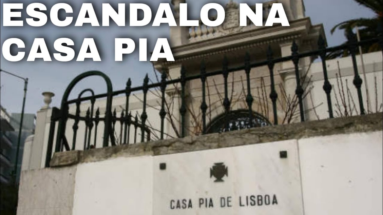 ESCÂNDALO EM PORTUGAL: O CASO DA CASA PIA DE LISBOA.