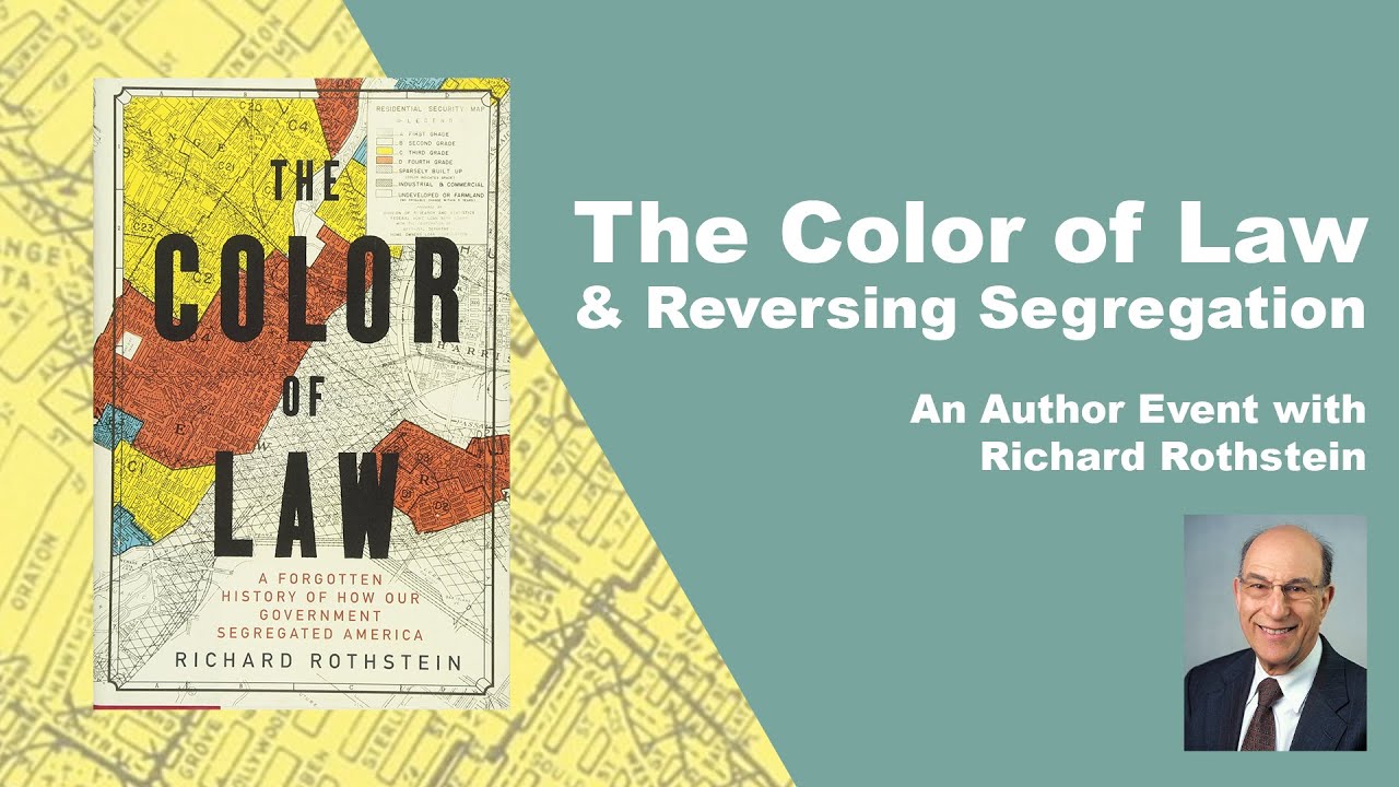 The Color of Law & Reversing Segregation With Richard Rothstein