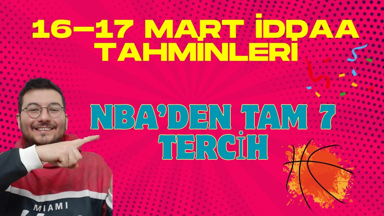 16 Mart ve 17 Mart İddaa tahminleri, NBA'den tam 7 Tahmin, Rockets-Lakers, Oyuncu bahisi, B&ouml;l&uuml;m 84