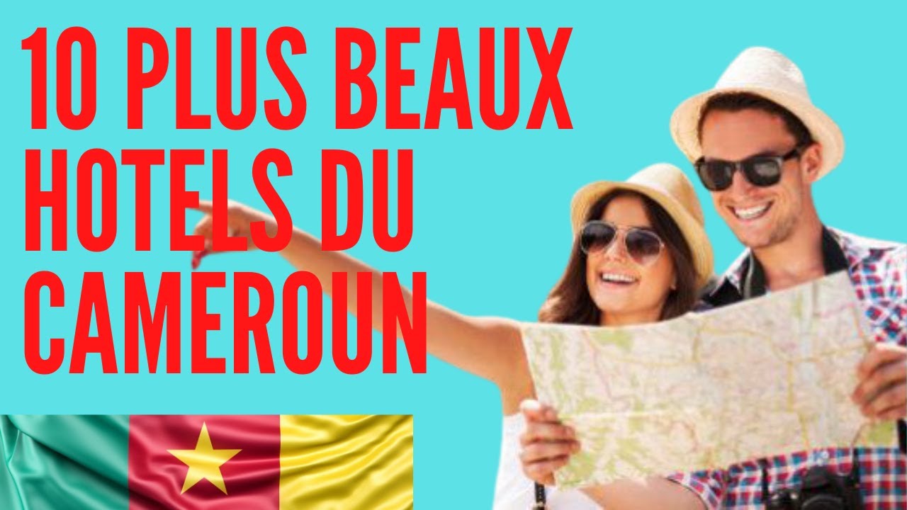 top 10 des plus beaux hotels du cameroun