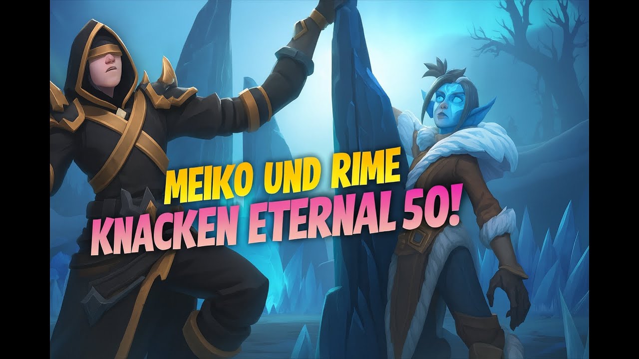 FellowShip | Eternal 50 zu einfach? Rime und Meiko finden es raus!