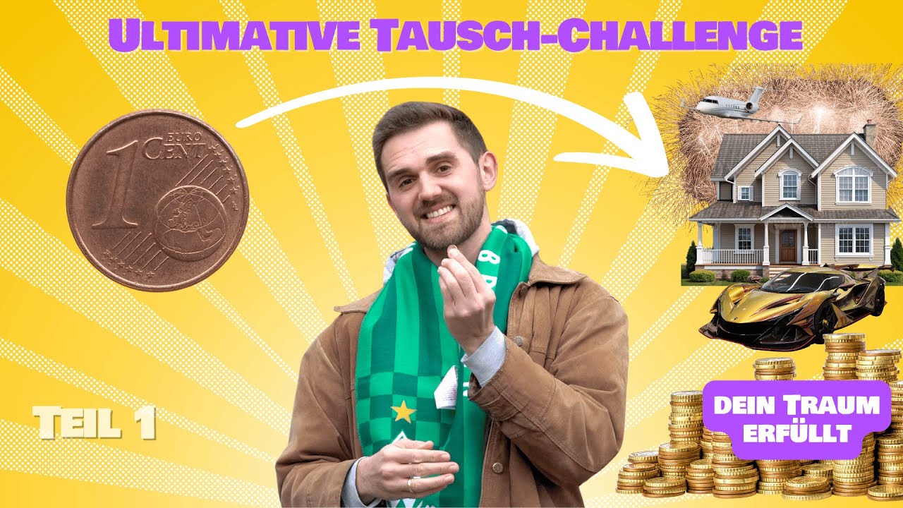 ULTIMATIVE TAUSCH-CHALLENGE - Ich erf&uuml;lle mit EINEM CENT den TRAUM einer FREMDEN Person! | TEIL 1