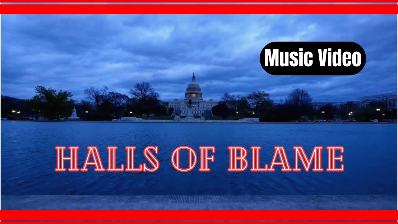 HALLS OF BLAME | A Political Commentary Song, Criticizing Government Inaction