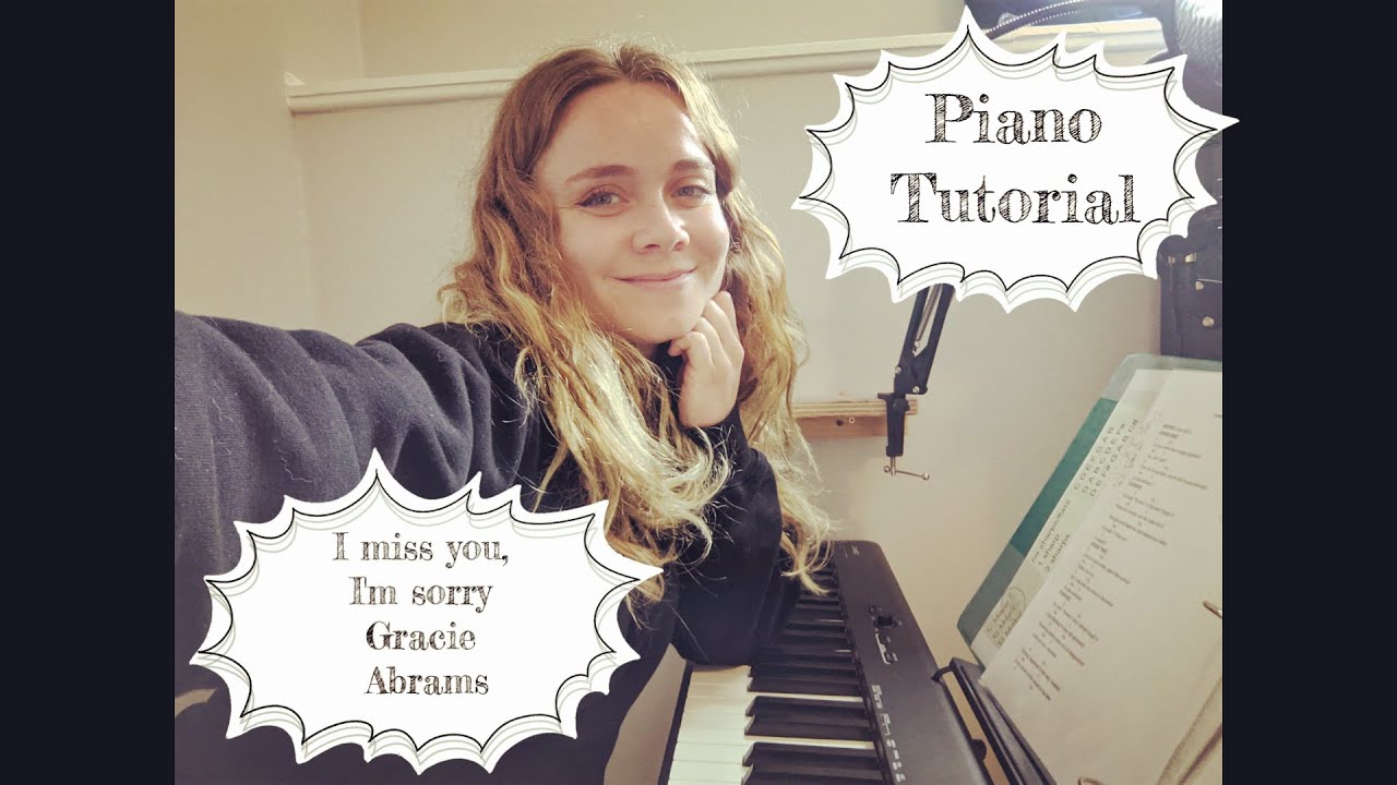 How to play I MISS YOU, I'M SORRY -  Gracie Abrams EASY PIANO TUTORIAL. ONLY 4 CHORDS! BEGINNER