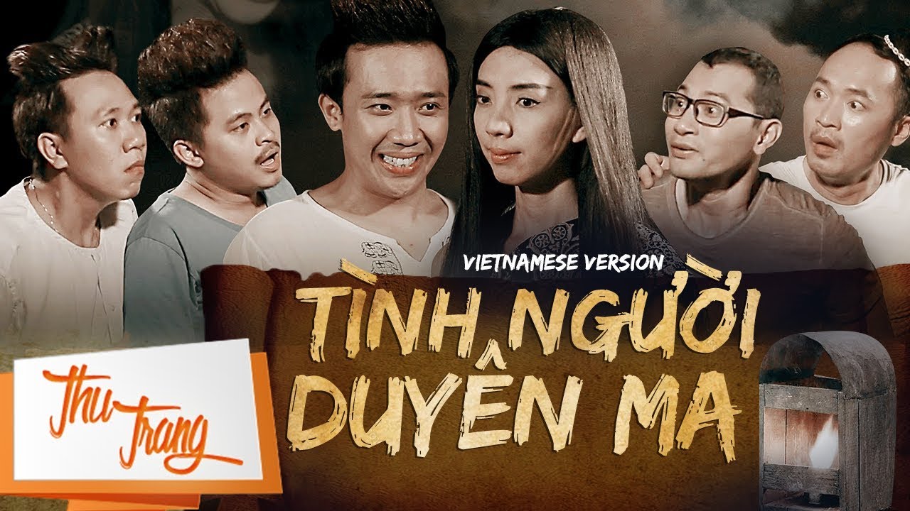 Hài Tình Người Duyên Ma - Thu Trang, Trấn Thành, Tiến Luật, Anh Đức, Huỳnh Đông [Official]