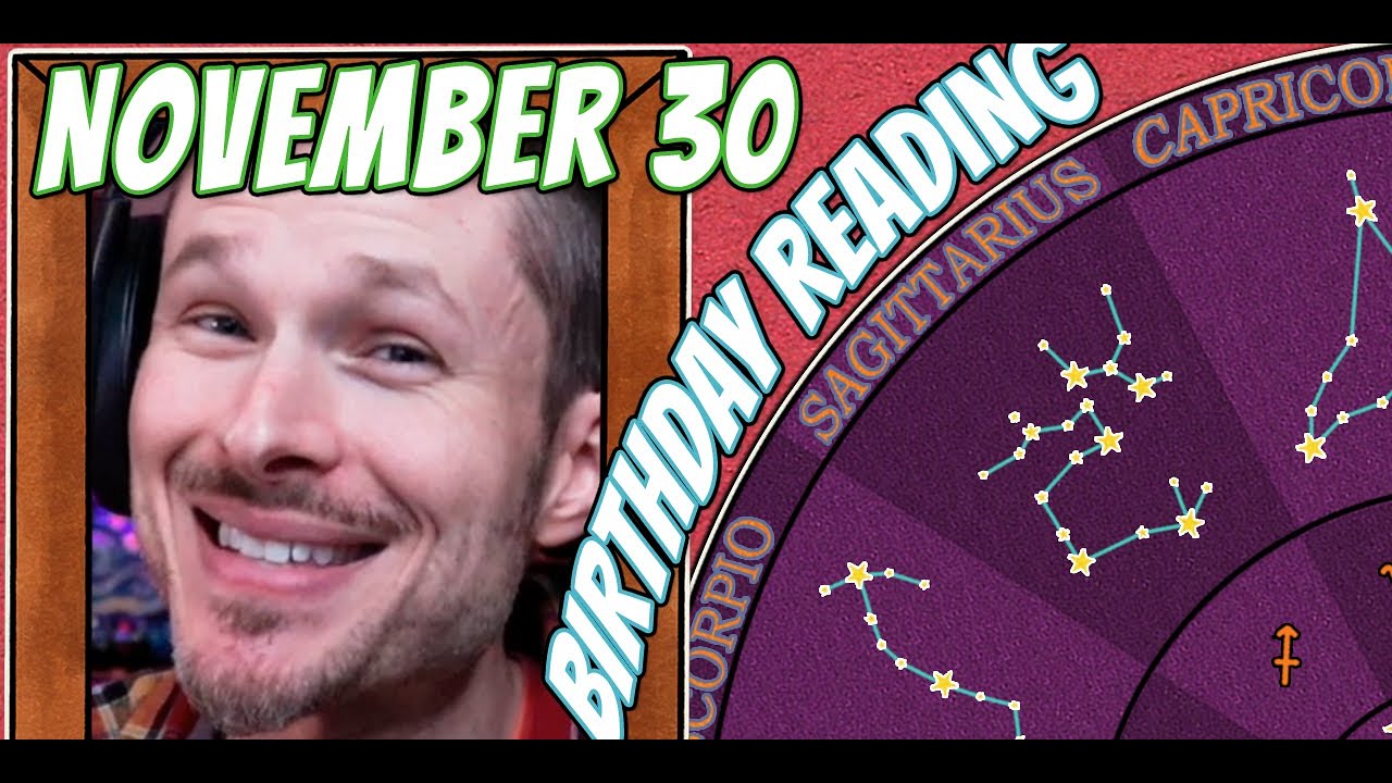 'Secret Language of Birthdays' November 30 Birthday Reading 🎆 ✨