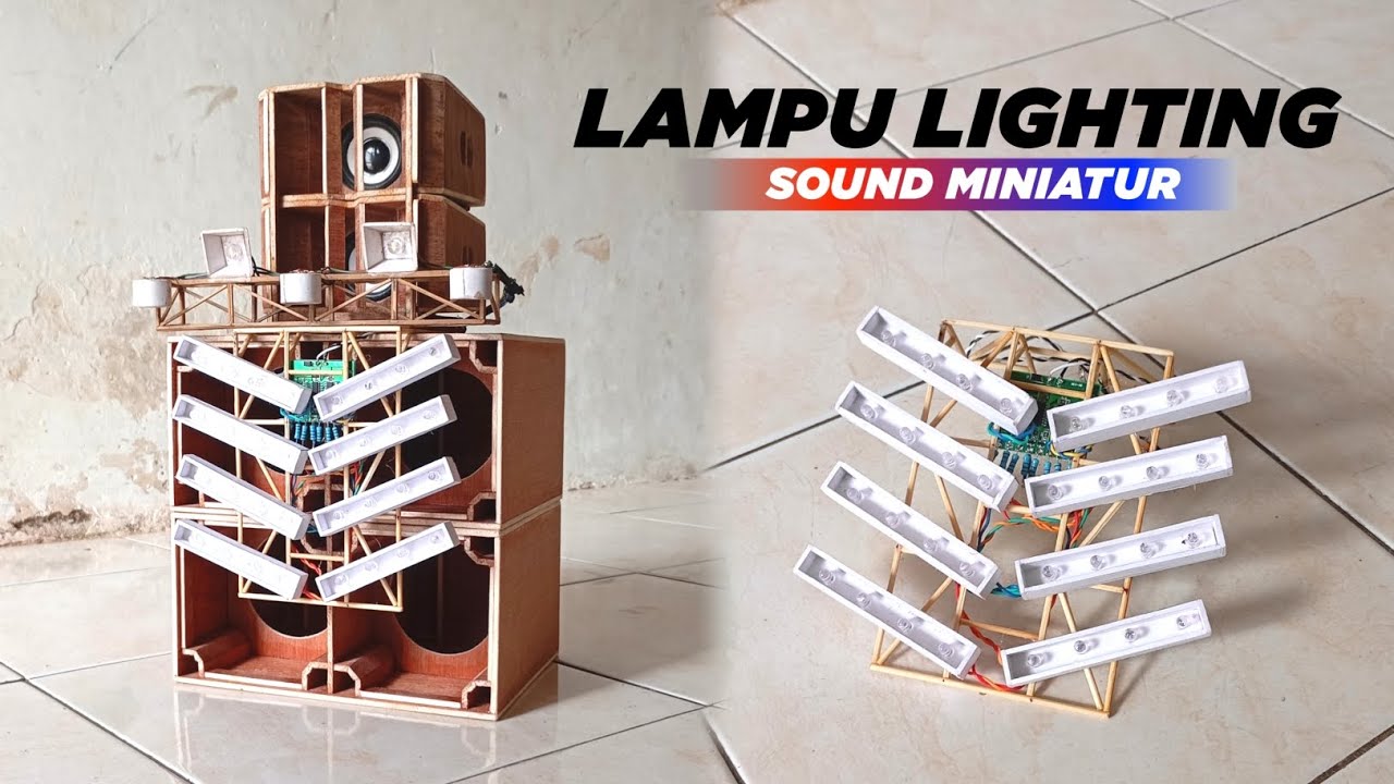 CARA MEMBUAT LAMPU LIGHTING BUAT SOUND MINIATUR‼️ MODE PRINDAPAN😅
