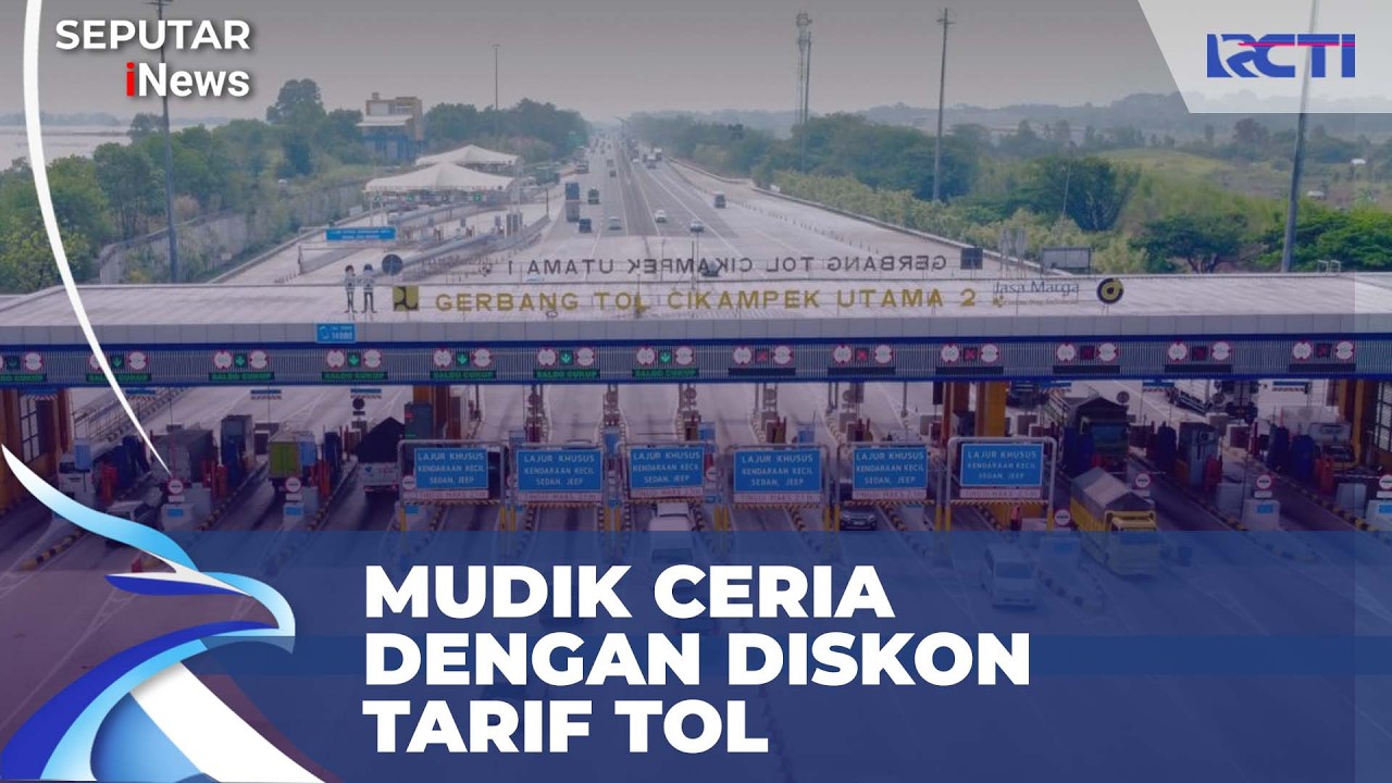 Diskon 30% Tarif Tol di Mudik Lebaran, Begini Tanggalannya | SIS 4/3