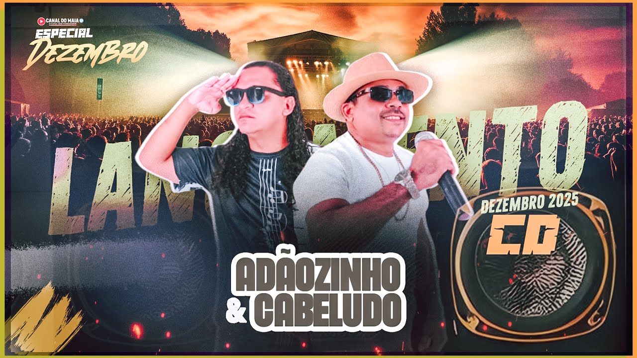 ADÃOZINHO E CABELUDO #cd NOVO - DEZEMBRO 2025